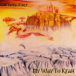 The Rising Force : My Way to Keah
